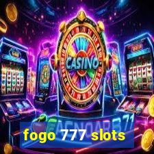 fogo 777 slots